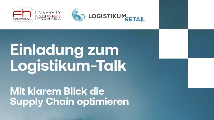 Einladung zum Logistikum-Talk - Mit klarem Blick die Supply Chain optimieren